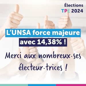 L'UNSA, force majeure pour les salariés des TPE